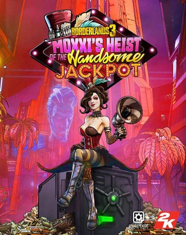 Borderlands 3 Moxxi's Heist of the Handsome Jackpot