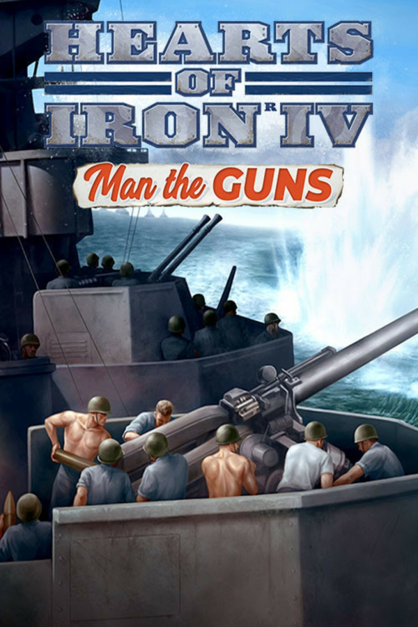 Hearts of Iron 4 Man the Guns