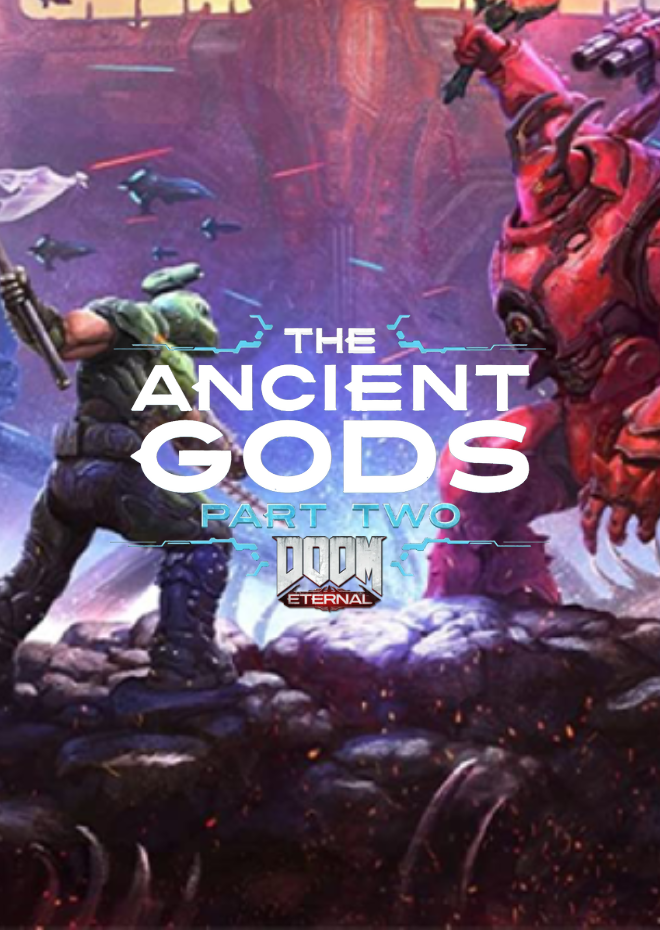 DOOM Eternal The Ancient Gods Part Two